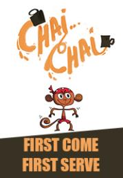 Chai Chai-First Come First Serve