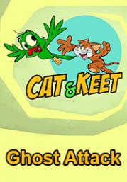 Cat and Keet-Ghost Attack